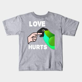 Love Hurts Nanday Conure Parrot Biting Kids T-Shirt